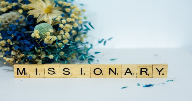 Be A Missionary: What It means To Be One
